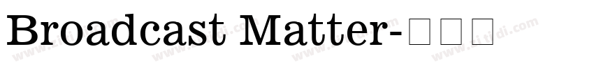 Broadcast Matter字体转换